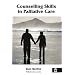 Counselling Skills in Palliative Care