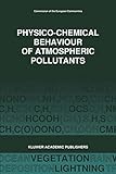 Physico-chemical behaviour of atmospheric pollutants