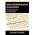 Social Entrepreneurship in Education: Private Ventures for the Public Good (New Frontiers in Education)