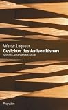 Gesichter des Antisemitismus: Von den Anf�ngen bis heute