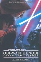 Star Wars Obi-Wan Kenobi - Leben und Legende