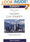 Greater Los Angeles: Includes Los Angeles, Orange & Ventura Counties (Durham's California Place Names)
