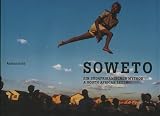 Produkt-Bild: Soweto. Ein s&uuml;dafrikanischer Mythos / A South African Legend