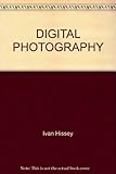 Digitial photography made easy : taking, fixing, printing, and scrapbooking