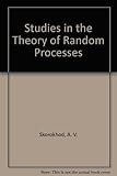 Studies in the theory of random processes