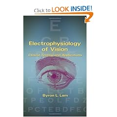 Electrophysiology of Vision: Clinical Testing and Applications by Byron L. Lam