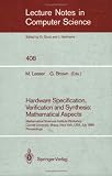 Review Springer-Verlag Berlin and Heidelberg GmbH & Co. K  / Hardware Specification, Verification and Synthesis