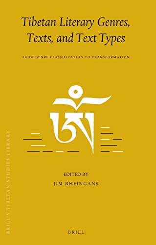 Tibetan Literary Genres, Texts, and Text Types: From Genre Classification to Transformation (Brill's Tibetan Studies Library)