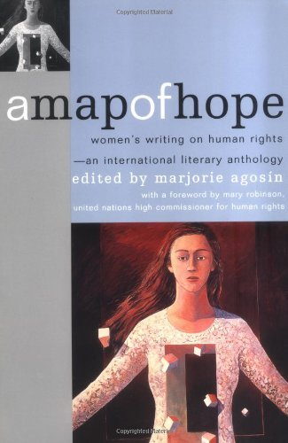 A Map of Hope: Women's Writing on Human Rights-An International Literary Anthology