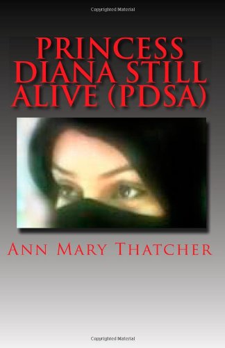Princess Diana Still Alive (PDSA): A New Design Novel (PDSA)