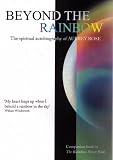 Beyond the rainbow : the spiritual autobiography of Aubrey Rose