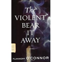 The Violent Bear It Away