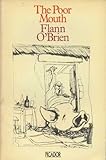 The poor mouth = An béal bocht : a bad story about the hard life
