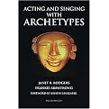 Acting and Singing With Archetypes (Package)