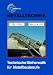 Bücher : Technische Mathematik für Metallbauberufe. Lehr- und Übungsbuch