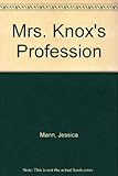 Mrs Knox's profession