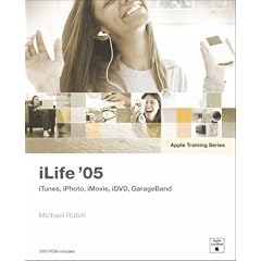 Apple Training Series: iLife 05 (Apple Training)