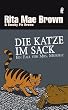 Die Katze im Sack: Ein Fall f�r Mrs. Murphy