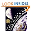 Team Moon: How 400,000 People Landed Apollo 11 on the Moon