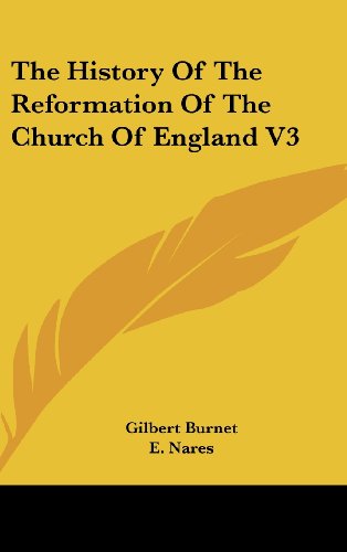 The History Of The Reformation Of The Church Of England V3