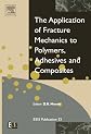 Application of Fracture Mechanics to Polymers, Adhesives and Composites, Volume 33 (European Structural Integrity Society)