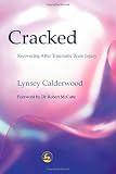 Cracked: Recovering after Traumatic Brain Injury