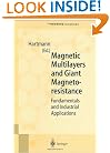 Magnetic Multilayers and Giant Magnetoresistance: Fundamentals and Industrial Applications (Springer Series in Surface Sciences)