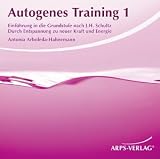 Autogenes Training 1. Einf�hrung in die Grundstufe nach J.H. Schultz.: Einf�hrung in die Grundstufe nach J.H. Schultz. Durch Entspannung zu neuer Kraft und Energie