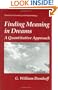 Finding Meaning in Dreams: A Quantitative Approach (Emotions, Personality, and Psychotherapy)