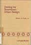 Zoning for Downtown Urban Design: How Cities Control Development