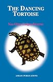 The Dancing Tortoise (Naa Otua Codjoe-Swayne)