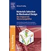 Materials Selection in Mechanical Design: Das Original mit �bersetzungshilfen: Easy-Reading-Ausgabe