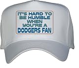 It's hard to be humble when you're a Dodgers Fan White Hat / Baseball Cap