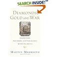 Diamonds, Gold, and War: The British, the Boers, and the Making of South Africa by  Martin Meredith