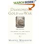 Diamonds, Gold, and War: The British, the Boers, and the Making of South Africa