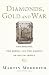 Diamonds, Gold, and War: The British, the Boers, and the Making of South Africa