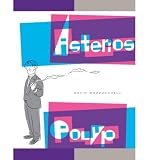 [ASTERIOS POLYP] BY Mazzucchelli, David (Author) Pantheon Books (publisher) Hardcover