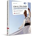 Vom Alltäglichen zum Besonderen: Bilder auf den Punkt gebracht