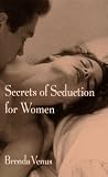 Secrets of Seduction for Women: 9