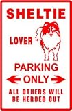 SHELTIE LOVER PARKING shetland dog pet sign
