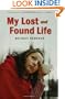 My Lost and Found Life
