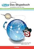 Das Skypebuch: Internettelefonie. Alles �ber Skype
