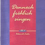 Produkt-Bild: Dennoch fr&ouml;hlich singen Vol. 2: Bekannte Lieder