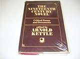 The nineteenth-century novel : critical essays and documents