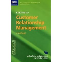 Customer Relationship Management . Aufbau dauerhafter und profitabler Kundenbeziehungen