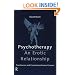 Psychotherapy: An Erotic Relationship: Transference and Countertransference Passions