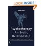 Psychotherapy: An Erotic Relationship: Transference and Countertransference Passions