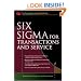 Six Sigma for Transactions and Service (Six Sigma Operational Methods)