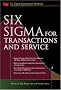 Six Sigma for Transactions and Service