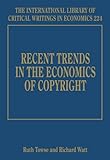 Recent trends in the economics of copyright